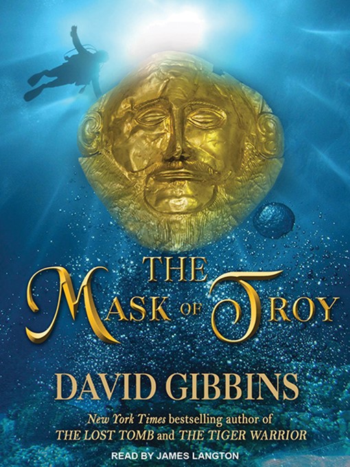 Title details for The Mask of Troy by David Gibbins - Available